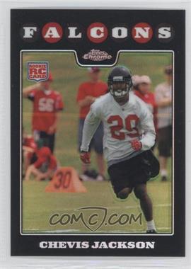 2008 Topps Chrome - [Base] - Refractor #TC226 - Chevis Jackson