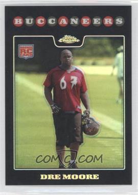 2008 Topps Chrome - [Base] - Refractor #TC233 - Dre Moore