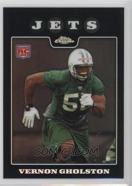 2008 Topps Chrome - [Base] - Refractor #TC237 - Vernon Gholston