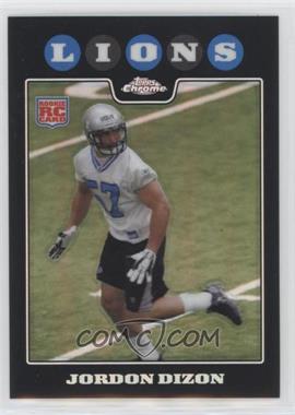 2008 Topps Chrome - [Base] - Refractor #TC257 - Jordon Dizon