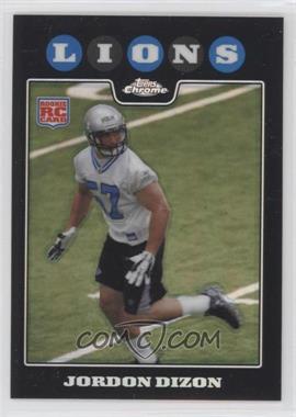 2008 Topps Chrome - [Base] - Refractor #TC257 - Jordon Dizon