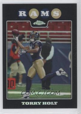 2008 Topps Chrome - [Base] - Refractor #TC62 - Torry Holt