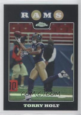 2008 Topps Chrome - [Base] - Refractor #TC62 - Torry Holt