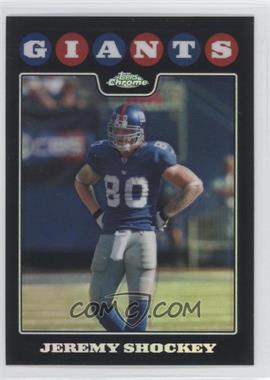 2008 Topps Chrome - [Base] - Refractor #TC97 - Jeremy Shockey