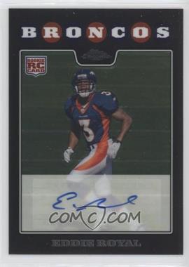 2008 Topps Chrome - [Base] - Rookie Autographs #TC270 - Eddie Royal