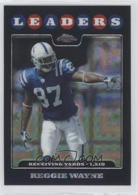 2008 Topps Chrome - [Base] - X-Fractor #TC127 - Reggie Wayne