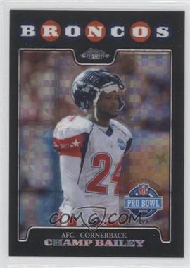 2008 Topps Chrome - [Base] - X-Fractor #TC149 - Champ Bailey