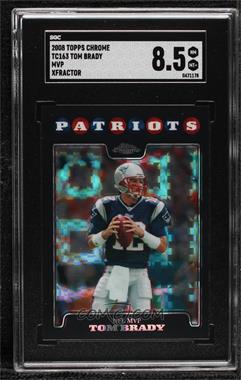 2008 Topps Chrome - [Base] - X-Fractor #TC163 - Tom Brady [SGC 8.5 NM/Mt+]