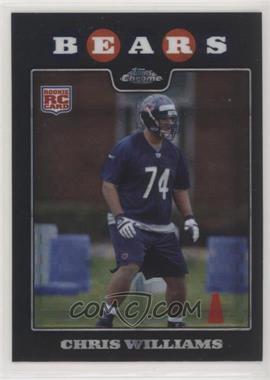 2008 Topps Chrome - [Base] - X-Fractor #TC209 - Chris Williams