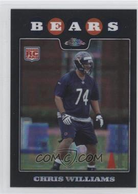 2008 Topps Chrome - [Base] - X-Fractor #TC209 - Chris Williams