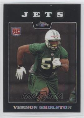 2008 Topps Chrome - [Base] - X-Fractor #TC237 - Vernon Gholston