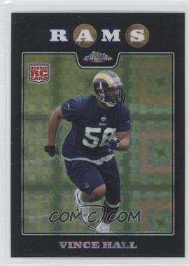 2008 Topps Chrome - [Base] - X-Fractor #TC250 - Vince Hall