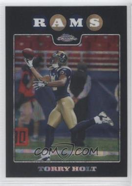 2008 Topps Chrome - [Base] - X-Fractor #TC62 - Torry Holt