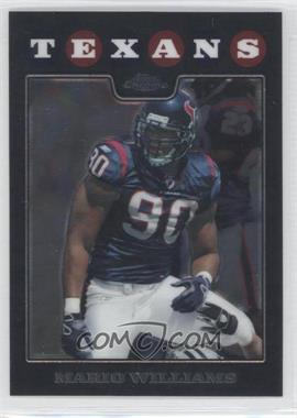 2008 Topps Chrome - [Base] #TC108 - Mario Williams