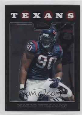 2008 Topps Chrome - [Base] #TC108 - Mario Williams