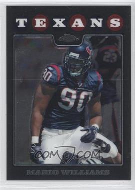 2008 Topps Chrome - [Base] #TC108 - Mario Williams