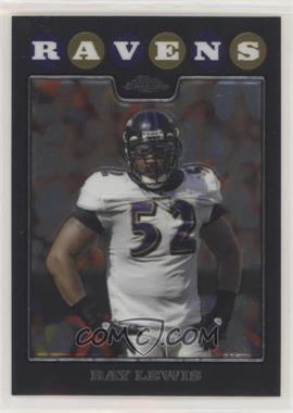 2008 Topps Chrome - [Base] #TC116 - Ray Lewis