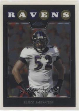 2008 Topps Chrome - [Base] #TC116 - Ray Lewis