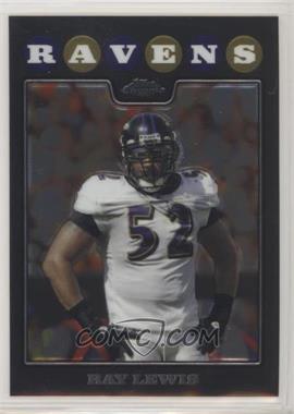 2008 Topps Chrome - [Base] #TC116 - Ray Lewis