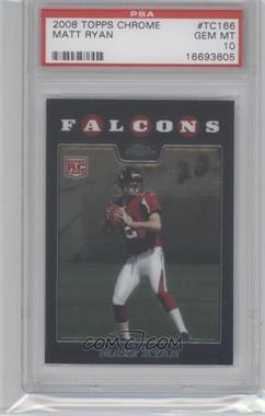 2008 Topps Chrome - [Base] #TC166 - Matt Ryan [PSA 10 GEM MT]