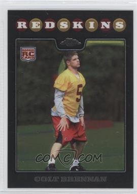 2008 Topps Chrome - [Base] #TC172 - Colt Brennan