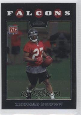 2008 Topps Chrome - [Base] #TC196 - Thomas Brown