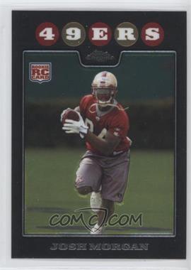 2008 Topps Chrome - [Base] #TC213 - Josh Morgan