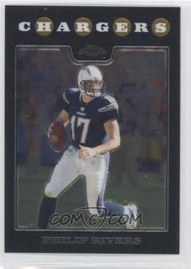 2008 Topps Chrome - [Base] #TC23 - Philip Rivers