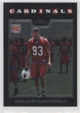 2008 Topps Chrome - [Base] #TC239 - Calais Campbell