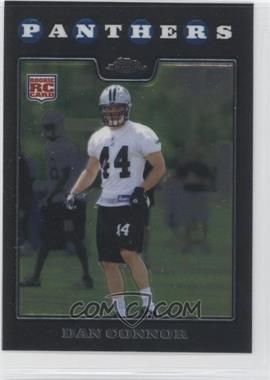 2008 Topps Chrome - [Base] #TC244 - Dan Connor