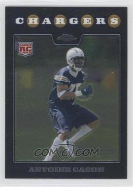 2008 Topps Chrome - [Base] #TC265 - Antoine Cason