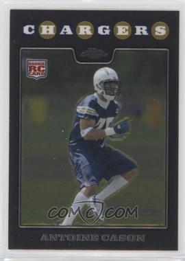 2008 Topps Chrome - [Base] #TC265 - Antoine Cason