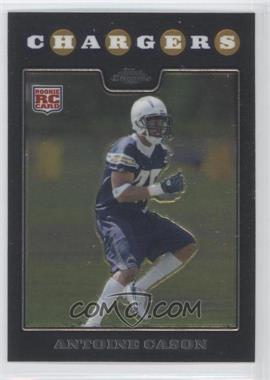 2008 Topps Chrome - [Base] #TC265 - Antoine Cason