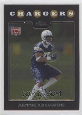 2008 Topps Chrome - [Base] #TC265 - Antoine Cason [EX to NM]