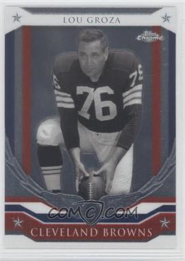 2008 Topps Chrome - Honor Roll #HR-LG - Lou Groza