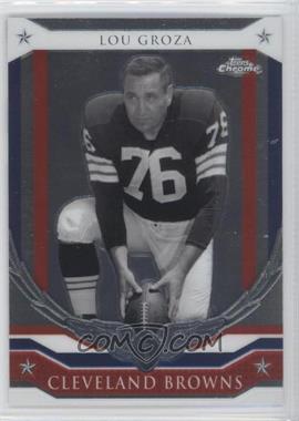 2008 Topps Chrome - Honor Roll #HR-LG - Lou Groza