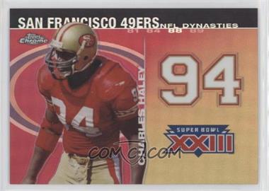 2008 Topps Chrome - NFL Dynasties Tribute - Refractor #DYNC-CH - Charles Haley /199