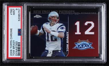 2008 Topps Chrome - NFL Dynasties Tribute #DYNC-TB2 - Tom Brady [PSA 9 MINT]