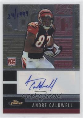 2008 Topps Finest - [Base] - Rookie Autographs Hand Serial Numbered #133 - Andre Caldwell /1999