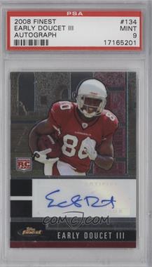 2008 Topps Finest - [Base] - Rookie Autographs #134 - Early Doucet III [PSA 9 MINT]