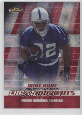 2008 Topps Finest - Finest Moments - X-Fractor #FM-MH - Mike Hart /25