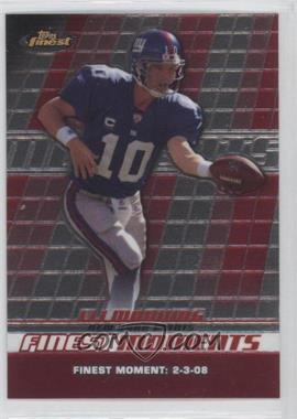 2008 Topps Finest - Finest Moments #FM-EM - Eli Manning