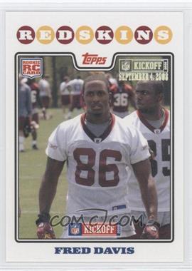 2008 Topps Kickoff - [Base] - Kickoff Edition #208 - Fred Davis /1349