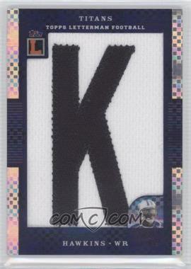 2008 Topps Letterman - Letterman Patch - X-Fractor #LP-LH - Lavelle Hawkins /3