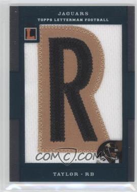 2008 Topps Letterman - Letterman Patch #LP-FT - Fred Taylor /9
