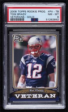 2008 Topps Rookie Progression - Veterans - Gold #PV-TB - Tom Brady /199 [PSA 8 NM‑MT]