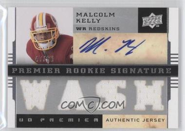 2008 UD Premier - [Base] - Jersey 1 #125 - Premier Rookie Signature Memorabilia - Malcolm Kelly /60