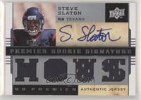 Premier Rookie Signature Memorabilia - Steve Slaton #/60