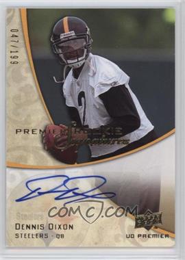 2008 UD Premier - [Base] #137 - Premier Rookie Signatures - Dennis Dixon /199 [Noted]