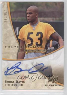 2008 UD Premier - [Base] #144 - Premier Rookie Signatures - Bruce Davis /199